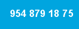 954 879 18 75